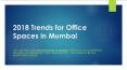 2018 Trends for Office spaces in Mumbai PowerPoint PPT Presentation