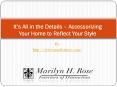 It’s All in the Details – Accessorizing Your Home to Reflect Your Style PowerPoint PPT Presentation