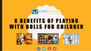 Why Should Your Child Play With Dolls?