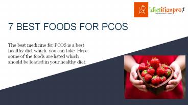 7 Best Foods For PCOS