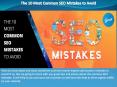 The 10 Most Common SEO Mistakes to Avoid PowerPoint PPT Presentation