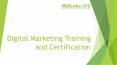 Digital Marketing Training and Certification institute  in Delhi PowerPoint PPT Presentation