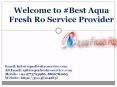 Best Aqua Fresh Ro Service Provider in Delhi @9773723986