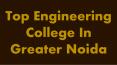 Top Engineering College In Greater Noida
