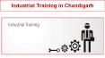 Industrial Training in Chandigarh (3) PowerPoint PPT Presentation