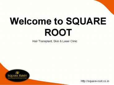 Men Hair Loss Specialist/ Doctor in Gurgaon - Square Root Clinic