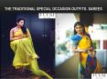 The Traditional Special Occasion Outfits- Sarees
