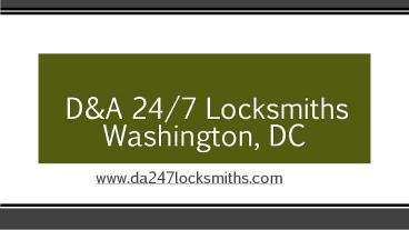 D&A 247 Locksmiths - Washington, DC