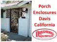 Porch Enclosures Davis California PowerPoint PPT Presentation
