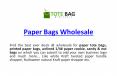 Paper Bags Wholesale PowerPoint PPT Presentation