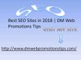 Best SEO Sites in 2018 | DM Web Promotions Tips (1) PowerPoint PPT Presentation