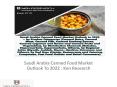 Saudi Arabia Canned Food Market, Industry Trends, Sales,Ready to Eat Industry,KSA Packaged Food Market, Export Sales Canned Food Saudi Arabia : Ken Research PowerPoint PPT Presentation
