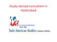 Study abroad consultant in Hyderabad / Top education consultant Hyderabad PowerPoint PPT Presentation