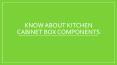 Kitchen Cabinet Box Components PowerPoint PPT Presentation
