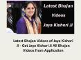Latest Bhajan Videos of Jaya Kishori Ji - Get Jaya Kishori Ji All Bhajan Videos from Application PowerPoint PPT Presentation