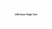 Usg scan thigh test