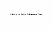 Usg scan third trimester test