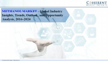 Methanol Market Outlook and Opportunities in Grooming Regions 2025