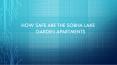 How safe are the sobha lake garden apartments PowerPoint PPT Presentation