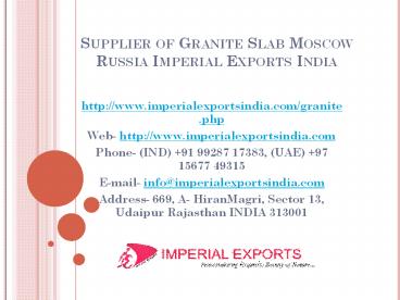 Supplier of Granite Countertops Moscow Russia Imperial Exports India