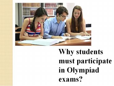 Why students must participate in Olympiad exams?