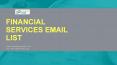 Financial Services Email List | Finance Industry Mailing List