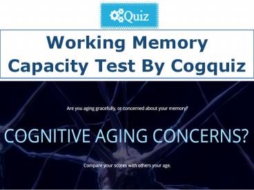 Working Memory Capacity Test By Cogquiz