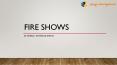 Fire Performance By Energy Entertainments PowerPoint PPT Presentation