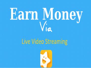 How to make money from live streaming