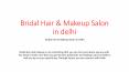 Bridal Hair & Makeup Salon in delhi PowerPoint PPT Presentation