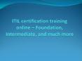 ITIL certification training online PowerPoint PPT Presentation