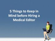 Things to Keep in Mind before Hiring a Medical Editor