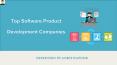 Top Software Product Development Companies in India & World PowerPoint PPT Presentation