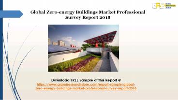 Global Zero energy Buildings Market Professional Survey Report 2018