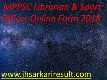MPPSC Librarian & Sport Officer Online Form 2018