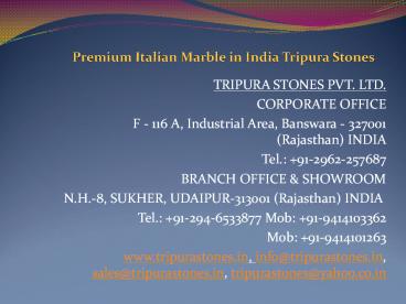 Premium Italian Marble in India Tripura Stones