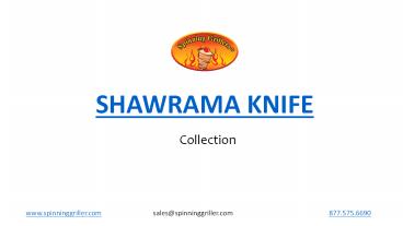 Shawarma Knife & Meat Slicers By Spinning Grillers