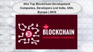 Top BlockChain Development Companies in India, USA, Europe | 2018