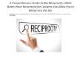 A Comprehensive Guide to Bar Reciprocity: What States Have Reciprocity for Lawyers and Allow You to Waive into the Bar BCG Attorney Search PowerPoint PPT Presentation