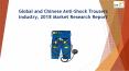 Global and Chinese Anti-Shock Trousers Industry, 2018 Market Research Report PowerPoint PPT Presentation
