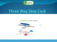 Three Way Stop Cock