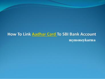 HOW TO LINK AADHAR CARD WITH SBI-NETBANKING