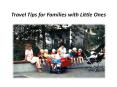 Travel Tips for Families with Little Ones PowerPoint PPT Presentation