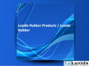 Lusida Rubber Products | Lusida Rubber