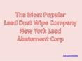 Lead dust wipe company new york lead abatement corp PowerPoint PPT Presentation