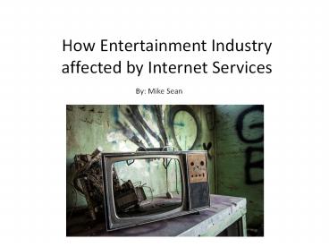 Internet and Entertainment