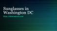 Sunglasses in Washington DC PowerPoint PPT Presentation