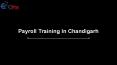 Payroll Training In Chandigarh PowerPoint PPT Presentation