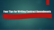 Four Tips for Writing Contract Amendments