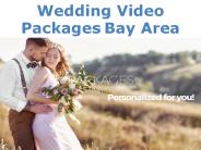Wedding Video Packages Bay Area